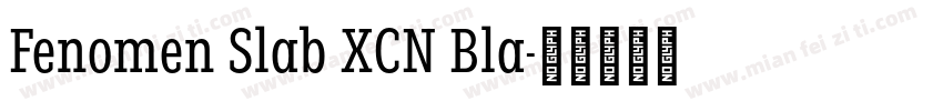 Fenomen Slab XCN Bla字体转换